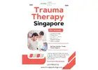 Get relief from emotional pain – Start a new life with Trauma Therapy Singapore