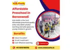 Affordable Preschool in Banaswadi
