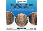 Permanent Tattoos in Bangalore| Ocean Tattoos