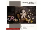 Voodoo Removal in Atlanta