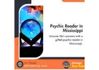 Psychic Reader in Mississippi You Can Trust