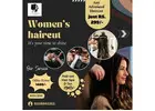 Women's haircut in Annapurneshwari Layout