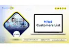 Our Mitel Customers List: Reach Professionals from Leading Companies Using Mitel Worldwide!