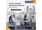Office Furniture Installation Services in Abu Dhabi