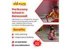Pre Nursery School in Banaswadi