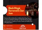Black Magic Removal in San Jose – Spiritual Protection & Healing