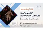Black Magic Removal in London – Expert Spiritual Solutions