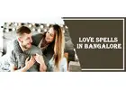 Love Spells in Bangalore