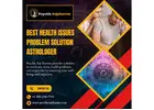 Best Health Issues Problem Solution Astrologer in New Jersey