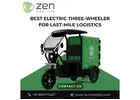 Best Electric Three-Wheeler for Last-Mile Logistics – Zen Mobility
