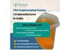 TRO Sulphonated Castor Oil Manufacturer in India