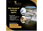 BDA change of land use agents in Bangalore
