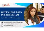 Get Ex Love Back in Birmingham – Proven Solutions to Rekindle Your Relationship
