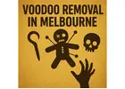 Voodoo Removal in Melbourne