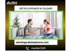 Get Ex Love Back in Calgary – Powerful Love Spells to Reunite with Your Partner