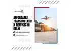 Affordable Transportation Services in Delhi – Call +91 9868888880