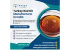 Turkey Red Oil Manufacturer in India