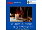 Love Spell Caster in London – Powerful Spells That Work
