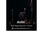Black Magic Removal in Toronto – Eliminate Evil Forces and Regain Positivity