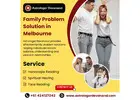 Family Problem Solution in Melbourne