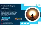 Spiritual Healing in Melbourne – Restore Balance, Peace, and Positive Energy in Life