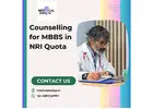 Counselling for MBBS in NRI Quota – Expert Guidance for NRI Medical Admissions in India
