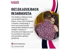 Get Ex Love Back in Sarasota With The Help Of Psychic Venkoji