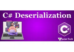 Master C# Deserialization with Practical Examples Master C# Deserialization with Practical Examples