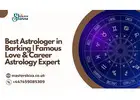 Best Astrologer in Barking | Famous Love & Career Astrology Expert