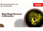 Black Magic Removal in Edmonton – Curse Breaking, Protection & Spiritual Recovery