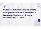 Outdoor-Aktivitäten rund um Ihr Gruppenhaus Harz 15 Personen – Wandern, Radfahren & mehr