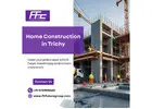 Home Construction in Trichy | Home Interior Design