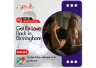 Get Ex Love Back in Birmingham – Rekindle Lost Relationships with Astrologer Gowtham