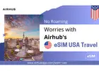 Best eSIM USA Travel Plans – Stay Connected with Airhub