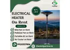 Electrical Heater on Rent in Mumbai | Affordable and Reliable