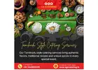 Tamilnadu Style Catering Services in Bangalore | Brahmin Wedding Caterers in Bangalore