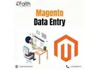 Magento data entry help for busy eCommerce sellers
