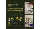 Farmhouse Weekend Stays In Nelamangala, Bangalore