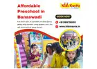 Affordable Preschool in Banaswadi