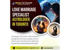 Love Marriage Specialist Astrologer in Toronto
