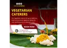 Vegetarian Caterers in Bangalore | Catering Services in Bangalore