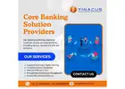 Core Banking Solution Providers | Banking Solutions