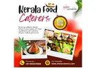 Kerala Food Caterers in Bangalore | Top Kerala Caterers in Bangalore