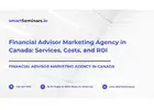 Financial Advisor Marketing Agency in Canada: Services, Costs, and ROI