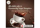 Affordable cafes in Ramamurthy Nagar Bangalore