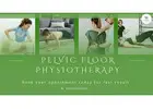 Pelvic Floor Physiotherapy in Dwarka Delhi | Non-Surgical Care