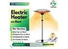 Affordable Electrical Heater Rental in Mumbai