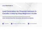 Lead Generation for Financial Advisors in Canada: A Step-by-Step Beginner’s Guide
