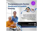 Compassionate Senior Homecare In Franklin County