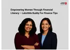 Empowering Women Through Financial Literacy – LakshMe BFF Finance Tips